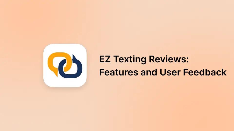 EZ Texting Reviews