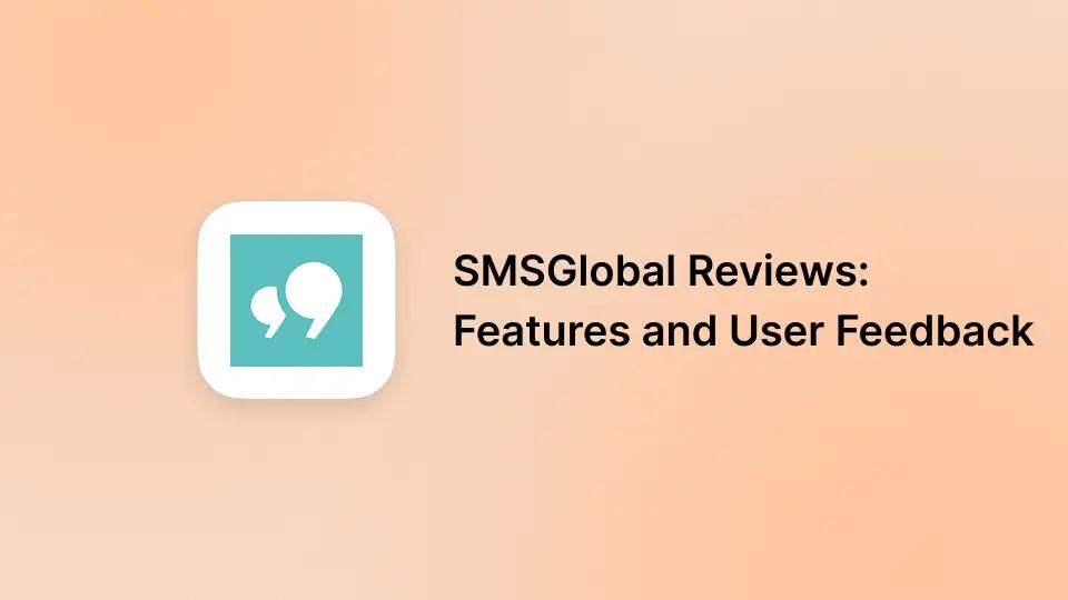 SMSGlobal Reviews
