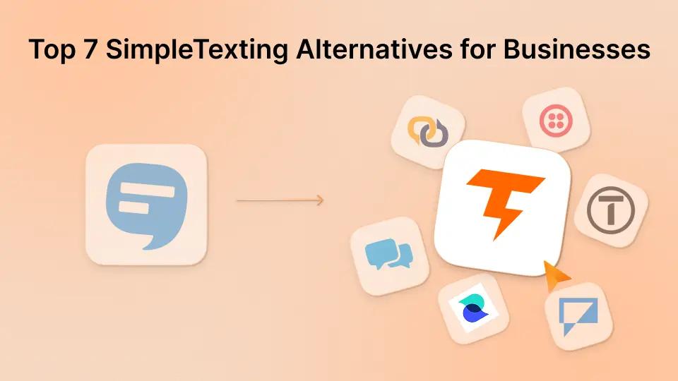 Top 7 SimpleTexting Alternatives for Businesses