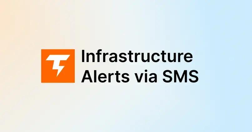 Infrastructure Alerts via SMS